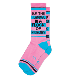 Be The Flamingo In A Flock Of Pigeons Socks (Unisex) Gym Socks