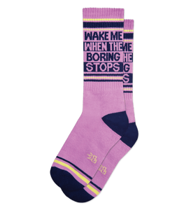 Wake Me When The Boring Stops (Unisex) Gym Socks